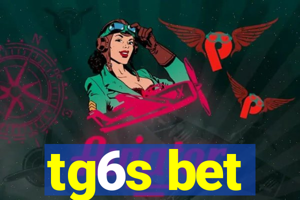 tg6s bet